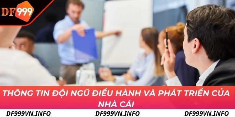 Thông tin đội ngũ điều hành và phát triển của nhà cái